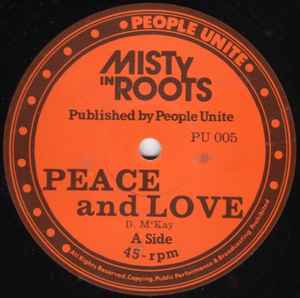Misty In Roots - Peace And Love / Bail Out
