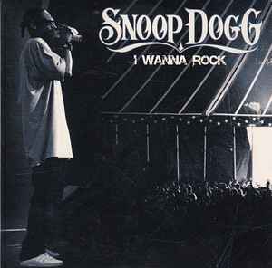 Snoop Dogg - I Wanna Rock album cover