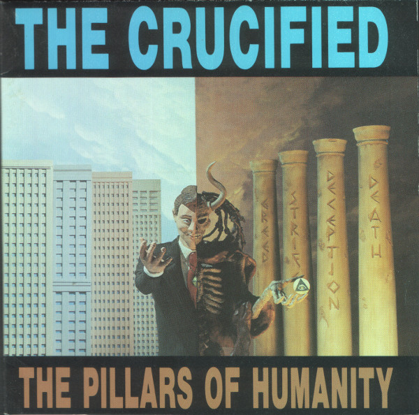 The Crucified – The Pillars Of Humanity (1991, CD) - Discogs