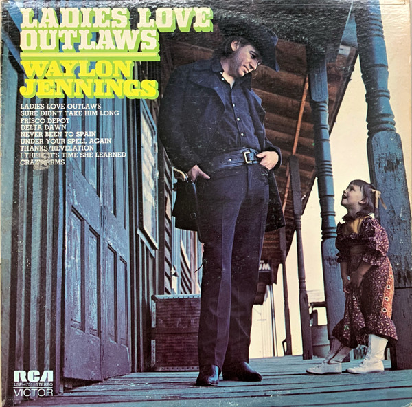 Waylon Jennings – Ladies Love Outlaws (1972, Indianapolis pressing 