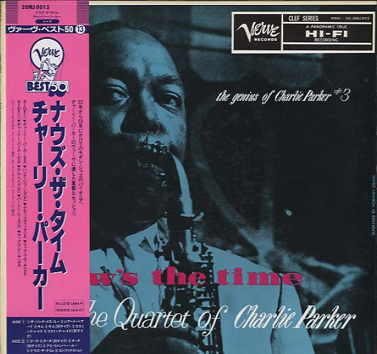 The Quartet Of Charlie Parker - Now's The Time | Releases | Discogs