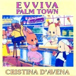 télécharger l'album Cristina D'Avena - Evviva Palm Town