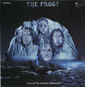 The Frost (2) - Live At The Grande Ballroom! album cover