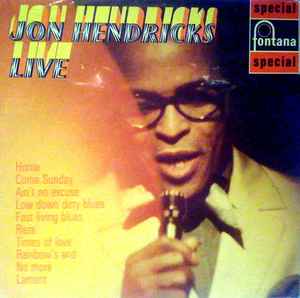Jon Hendricks – Jon Hendricks Live (1970, Vinyl) - Discogs