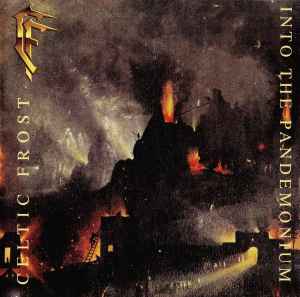 Celtic Frost - Into The Pandemonium album cover