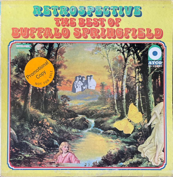 Buffalo Springfield – Retrospective - The Best Of Buffalo
