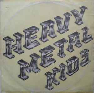 Heavy Metal Kids – Heavy Metal Kids (1975, Vinyl) - Discogs