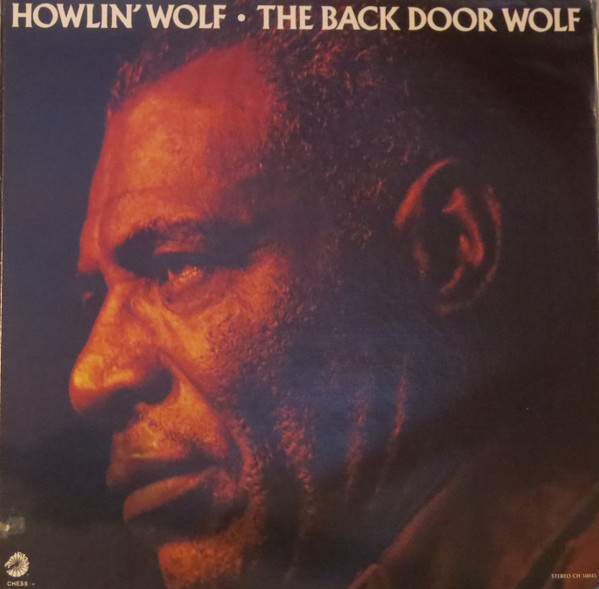 Howlin' Wolf – The Back Door Wolf (1973, Vinyl) - Discogs