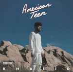 Khalid – American Teen (2017, Vinyl) - Discogs