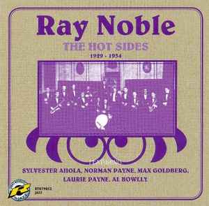 Ray Noble And His Orchestra - The Hot Sides 1929-1934 album cover