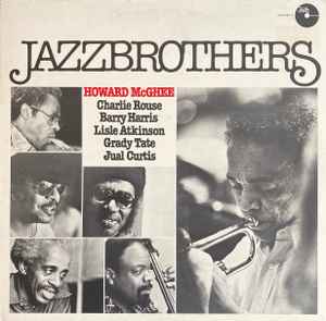 Howard McGhee – Jazzbrothers (1978, Vinyl) - Discogs