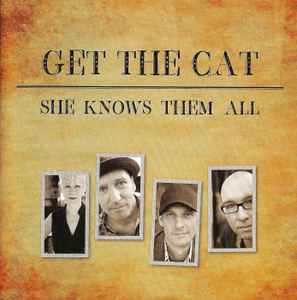 Get The Cat - She Knows Them All album cover