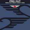 Pro Cut - Feel So Right (Disc Two)