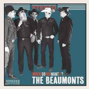 The Beaumonts - Where Do You Want It?  album cover