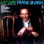 Frank Sinatra – My Way (1969, Vinyl) - Discogs