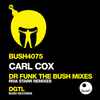 Carl Cox - Dr. Funk (Riva Starr Remixes)