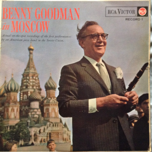 baixar álbum Benny Goodman & His Orchestra - Benny Goodman In Moscow Record 1