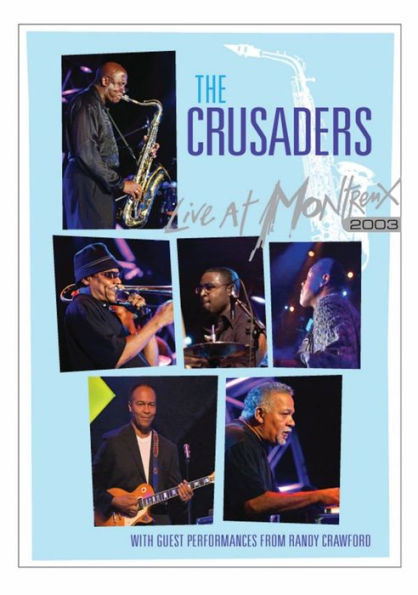 The Crusaders – Live At Montreux 2003 (2008, DVD) - Discogs