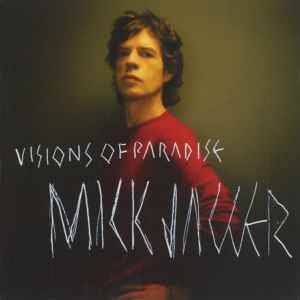 Mick Jagger - Visions Of Paradise album cover
