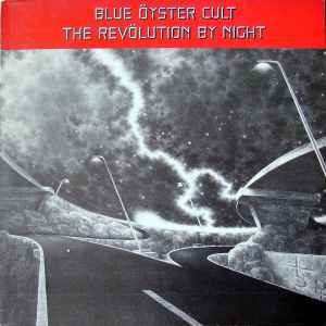 Blue Öyster Cult - The Revölution By Night album cover