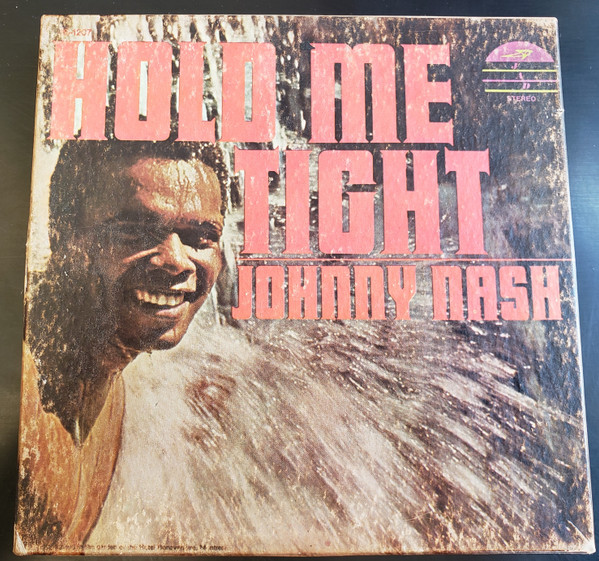 HOLD ME TIGHT / JOHNNY NASH