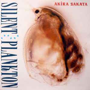 Akira Sakata - Silent Plankton album cover