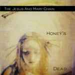 Cover of Honey's Dead, 2006, CD