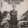 Hank Wangford - Wild Thing