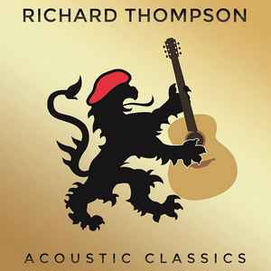 Acoustic Classics - Richard Thompson