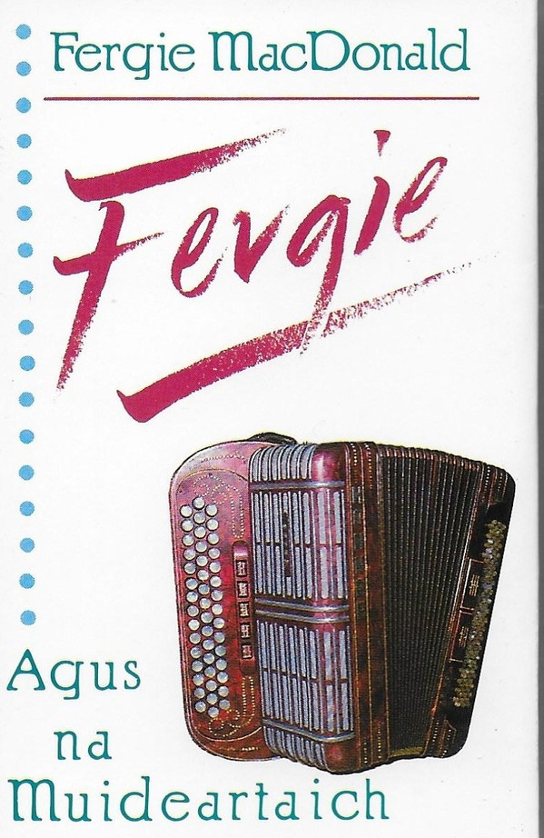 Fergie Macdonald - Agus Na Muideartaich on Discogs