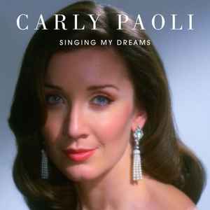 Carly Paoli - Singing My Dreams album cover
