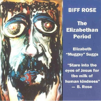 last ned album Biff Rose, Elizabeth Muggsy Suggs - The Elizabethan Period