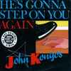 John Kongos - He's Gonna Step On You Again