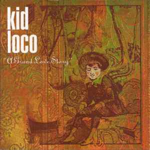 Kid Loco - A Grand Love Story album cover