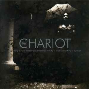 The Chariot - Everything Is Alive, Everything Is Breathing, Nothing Is Dead And Nothing Is Bleeding album cover