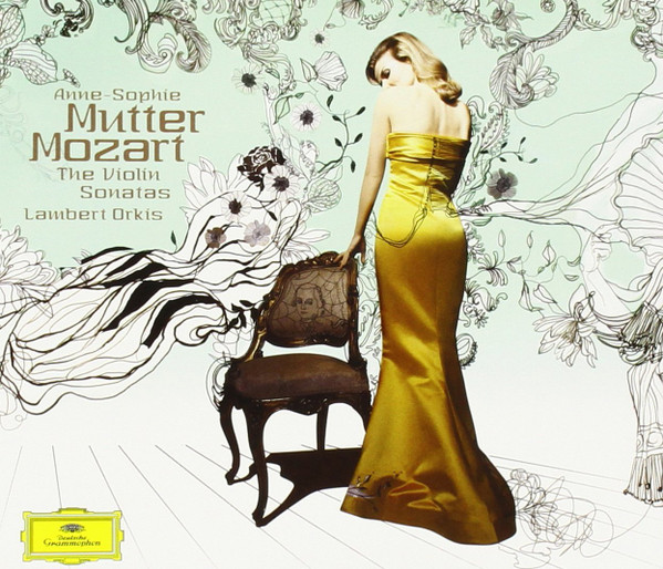 Mozart - Anne-Sophie Mutter, Lambert Orkis – The Violin Sonatas