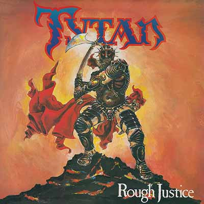 Tytan - Rough Justice | Releases | Discogs