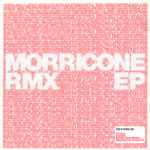 Morricone RMX EP (2001, Vinyl) - Discogs