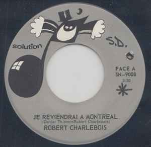 Robert Charlebois - Je Reviendrai A Montreal album cover