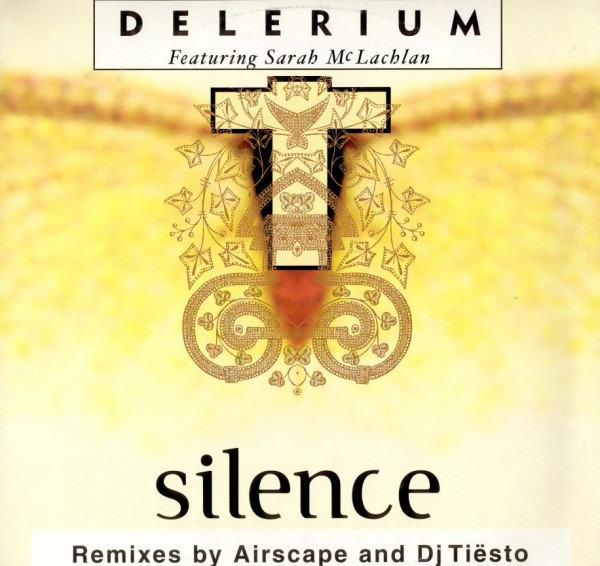 Delerium Featuring Sarah McLachlan – Silence (Remixes By