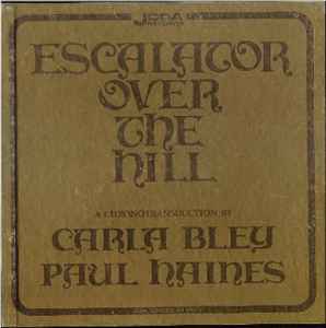 Carla Bley - Escalator Over The Hill