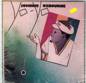 Johnny Osbourne – Yo Yo (1982, Vinyl) - Discogs