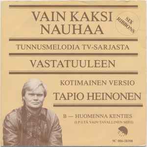 Tapio Heinonen – Vain Kaksi Nauhaa (1981, Vinyl) - Discogs