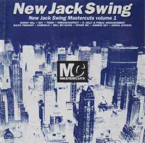 New Jack Swing Mastercuts Volume 1 (1992, CD) - Discogs