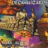 Mark Allen - Deck Wizards - Psychedelic Trance Mix