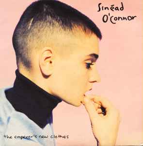 The Emperor’s New Clothes - Sinéad O'Connor