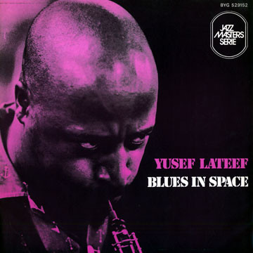 Yusef Lateef – Blues In Space (1969, Vinyl) - Discogs