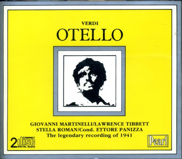 descargar álbum Verdi Giovanni Martinelli, Lawrence Tibbett, Stella Roman, Ettore Panizza - Otello The Legendary Recording Of 1941