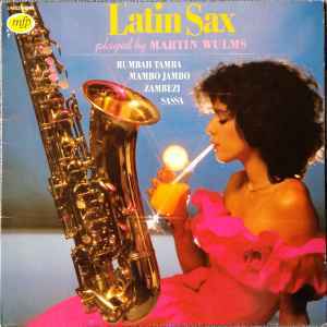 Martin Wulms - Latin Sax Played By Martin Wulms album cover