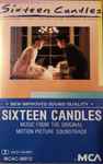Cover of Sixteen Candles: Music From The Original Motion Picture Soundtrack, 1984, Cassette